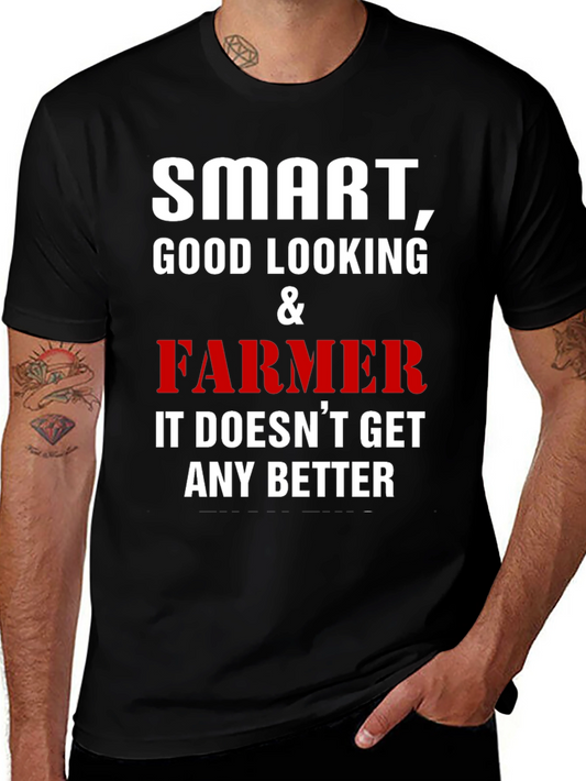 Smart Good Looking Farmer T-Shirt