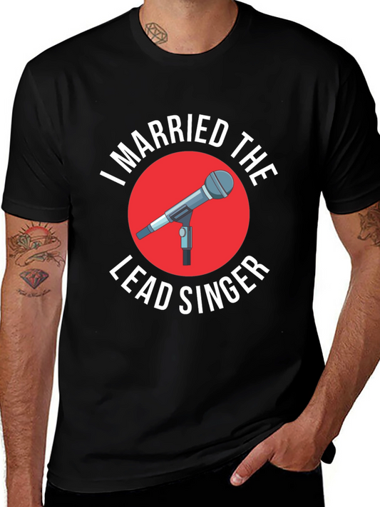 I Married the Lead Singer T-Shirt