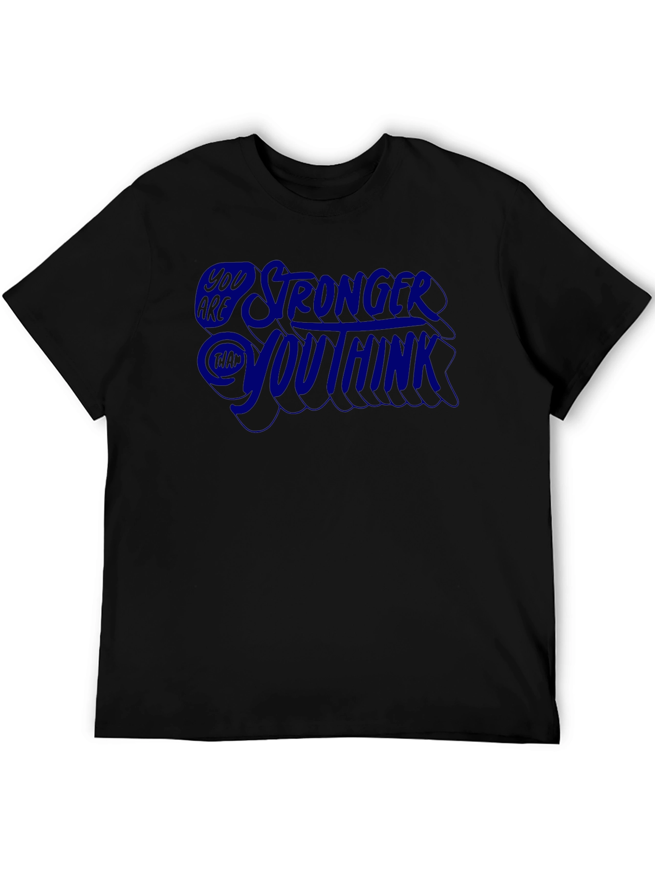 Stronger Than You Think Graphic Tee