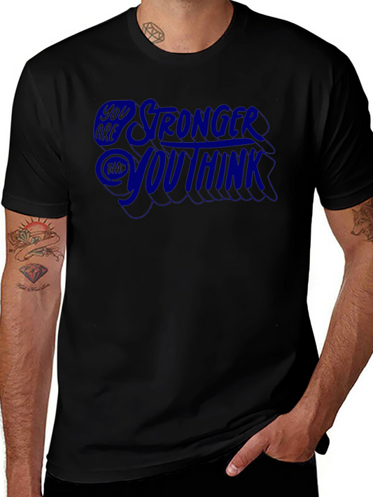 Stronger Than You Think Graphic Tee