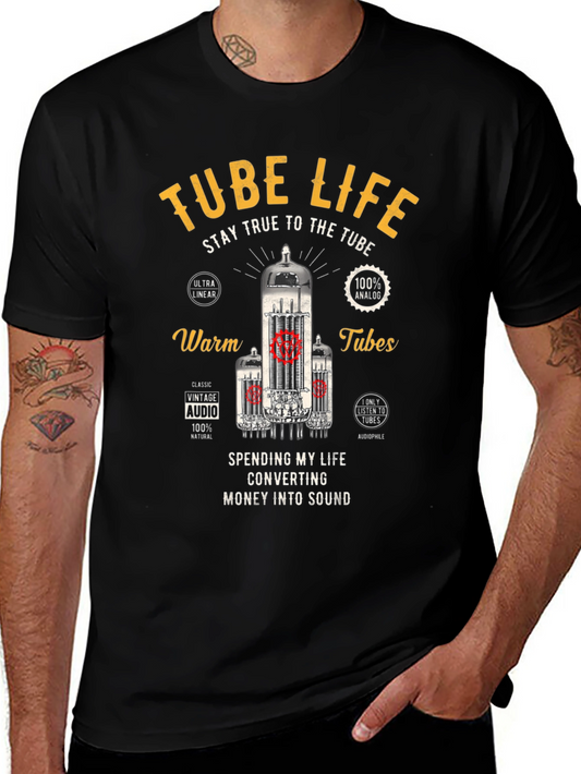 Tube Life T-Shirt - Stay True to the Tube!