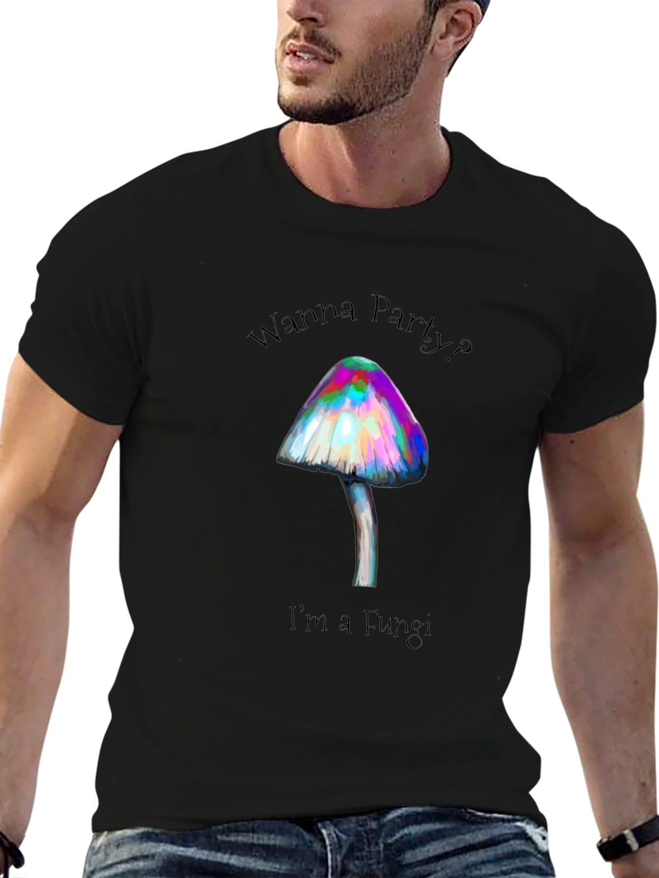 Wanna Party? Im a Fungi T-Shirt - Black