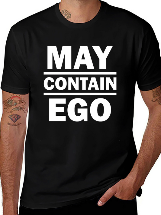 May Contain Ego Funny Sarcastic T-Shirt