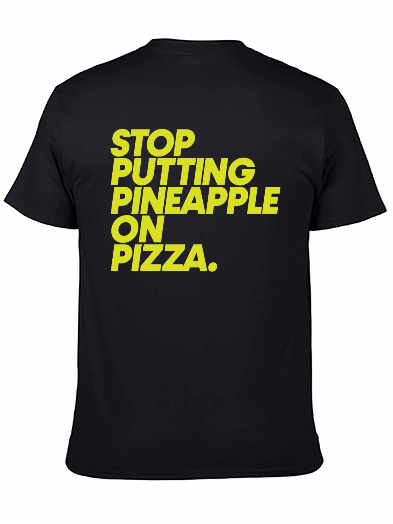 Stop Pineapple On Pizza Graphic Tee