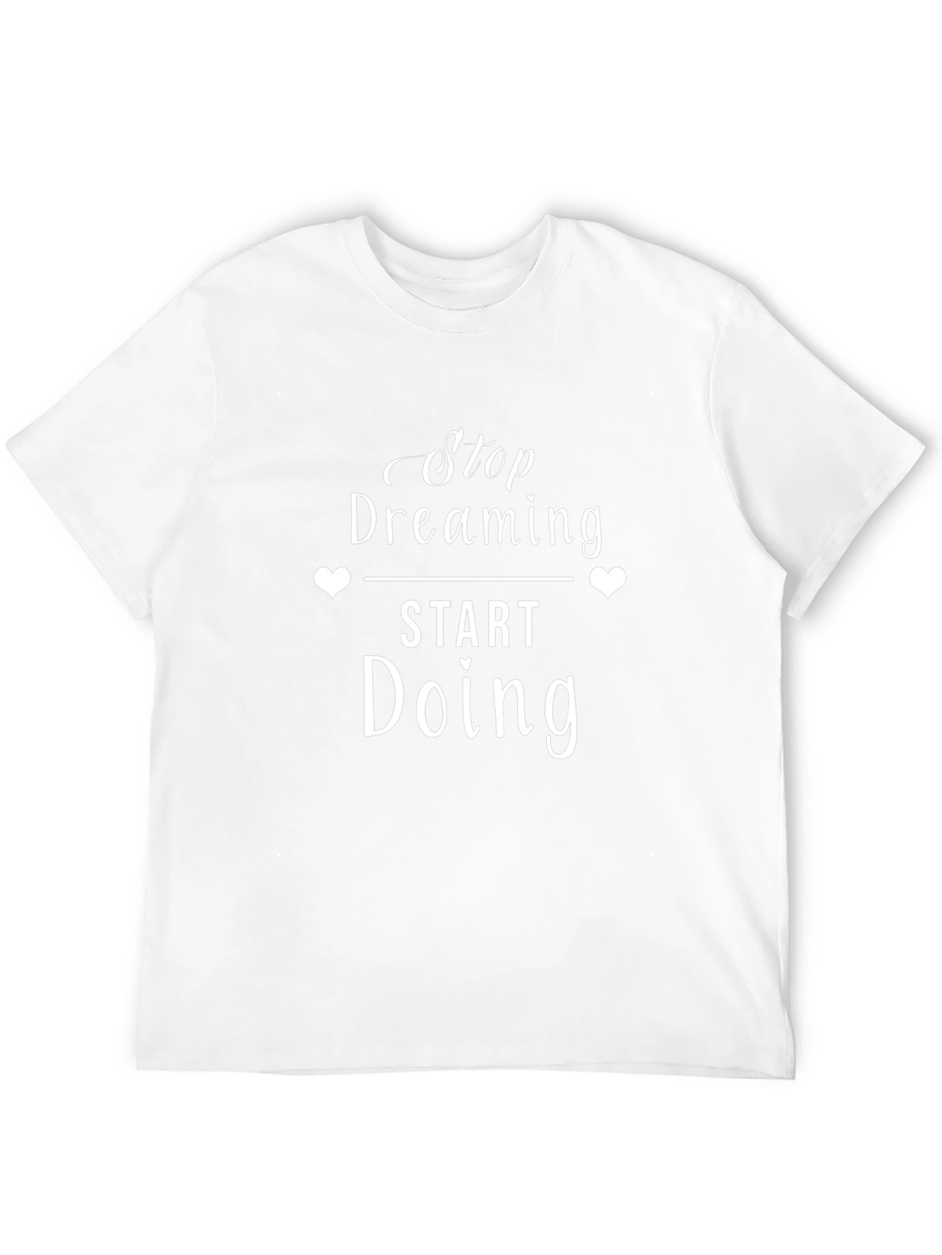 Stop Dreaming Start Doing Black T-Shirt