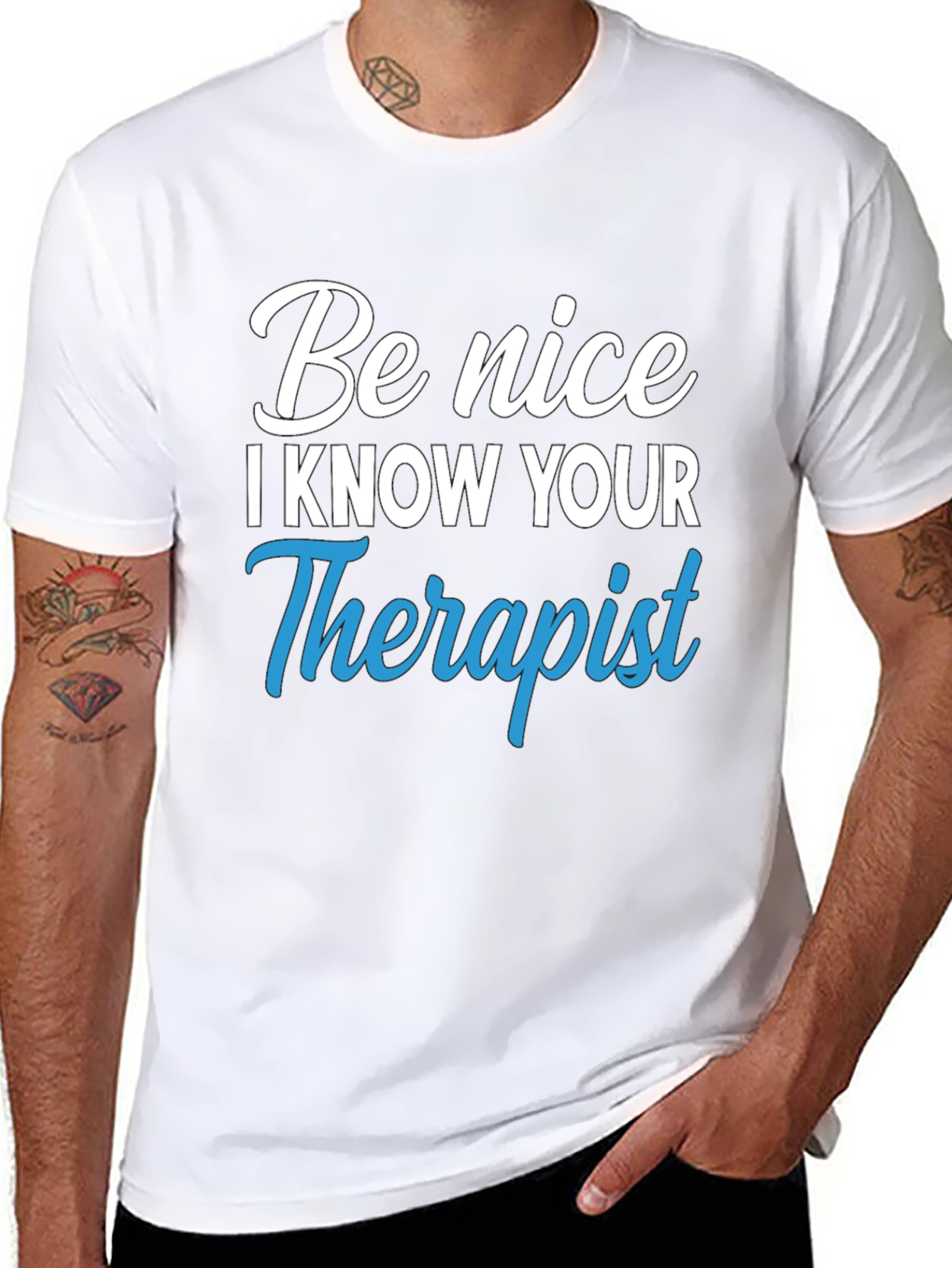 Be Nice I Know Your Therapist Graphic Tee
