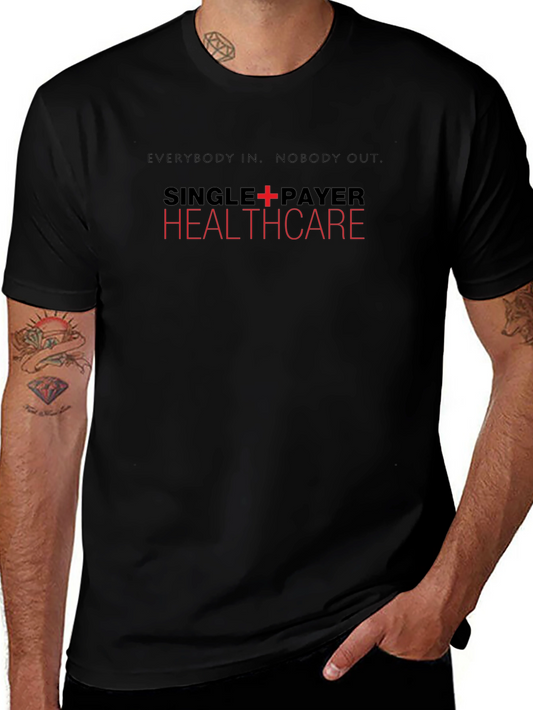 Single-Payer Healthcare T-Shirt