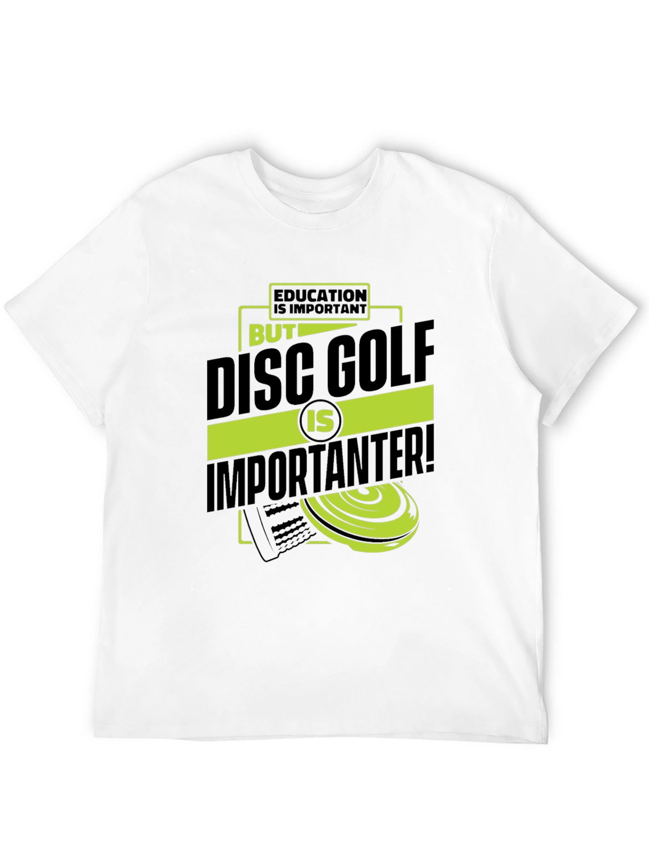 Funny Disc Golf T-Shirt: Education vs. Disc Golf