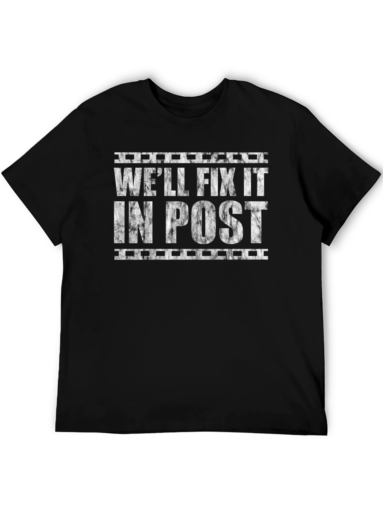 Well Fix It In Post Black T-Shirt