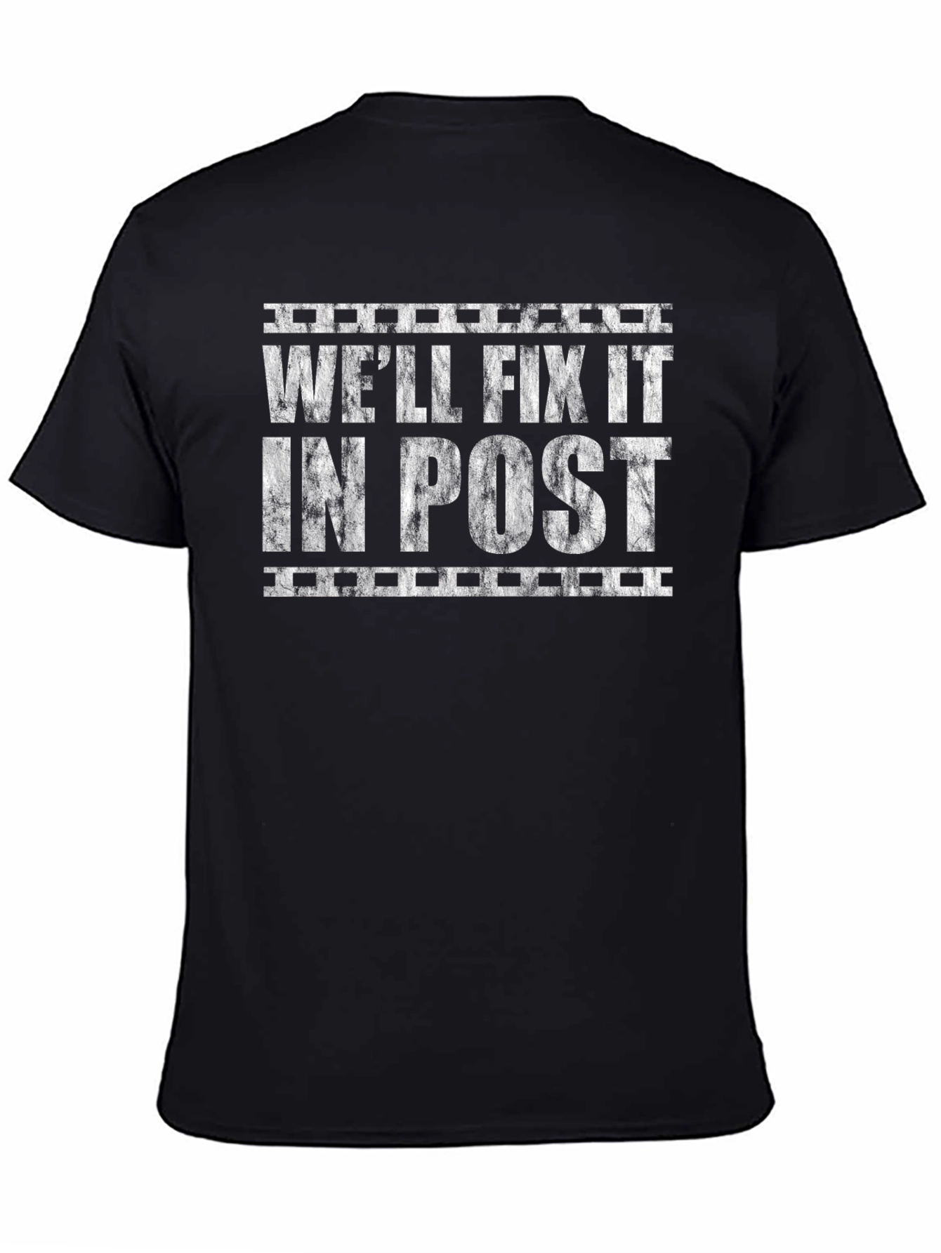 Well Fix It In Post Black T-Shirt