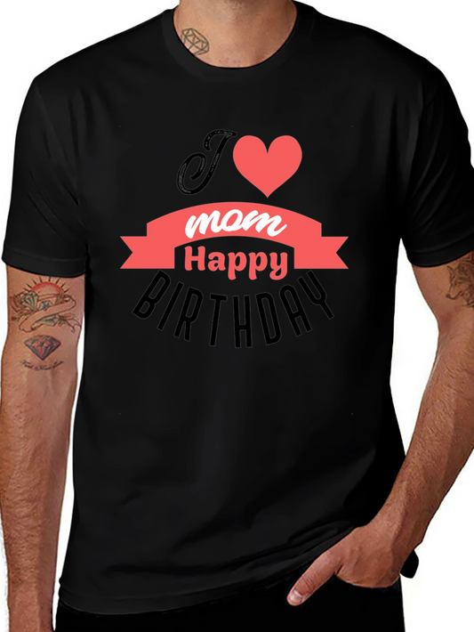 I Heart Mom Happy Birthday T-Shirt