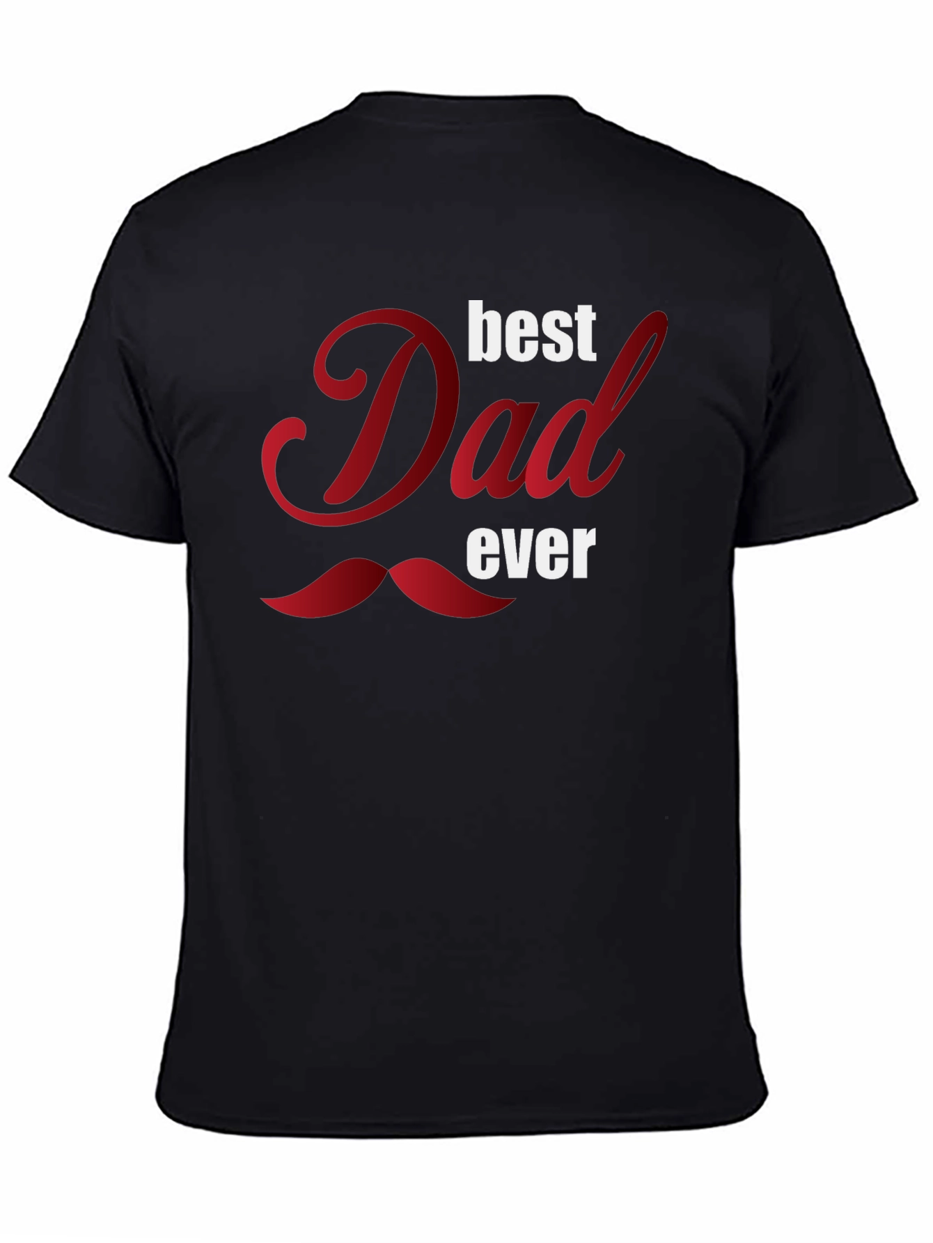 Best Dad Ever Graphic T-Shirt - Fathers Day Gift