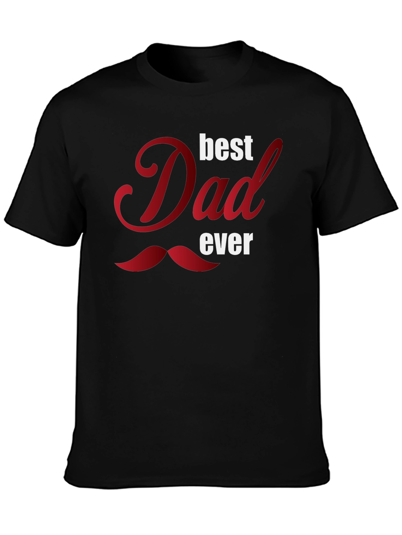 Best Dad Ever Graphic T-Shirt - Fathers Day Gift