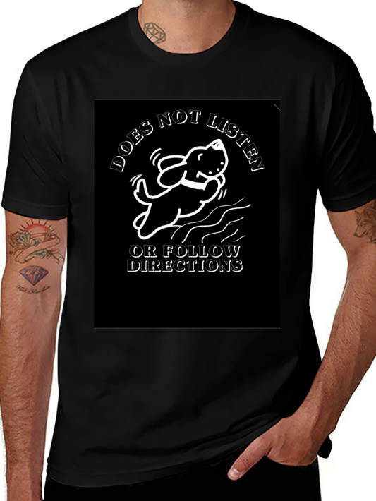 Funny Dog T-Shirt - Does Not Listen Or Follow Directions