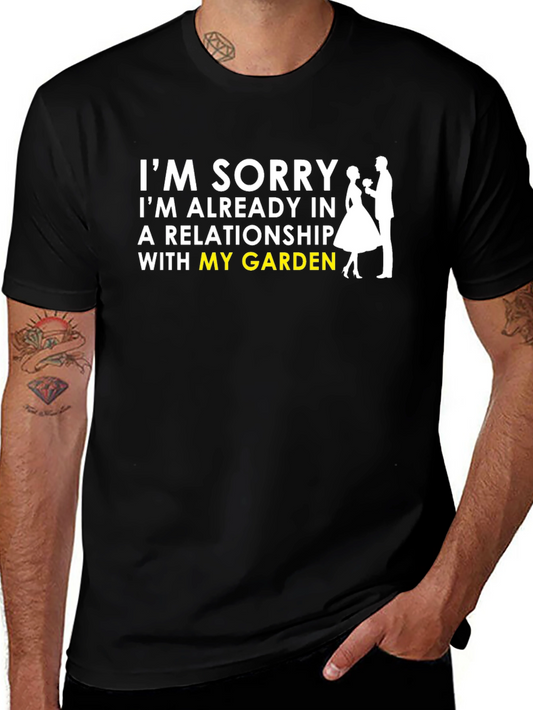 Im Sorry Garden Relationship T-Shirt