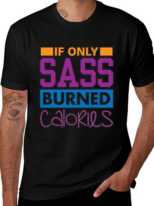 Sass Burned Calories Graphic Tee