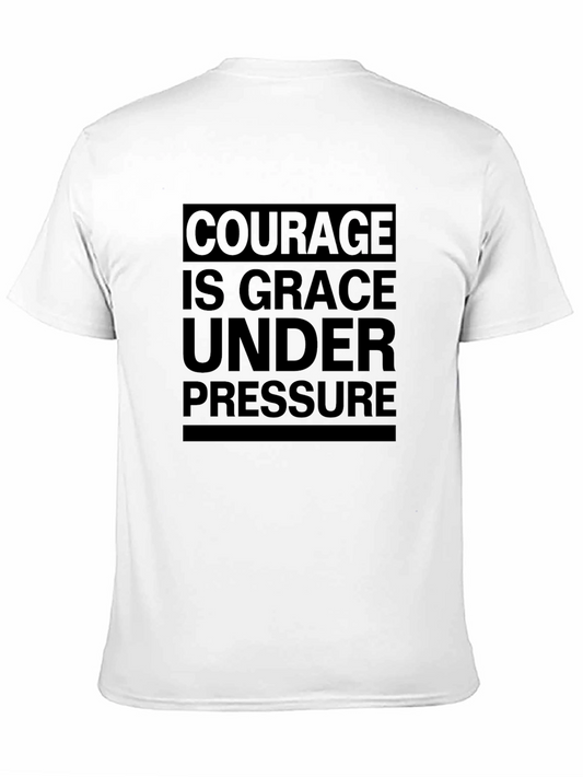 Courage is Grace Under Pressure Black T-Shirt