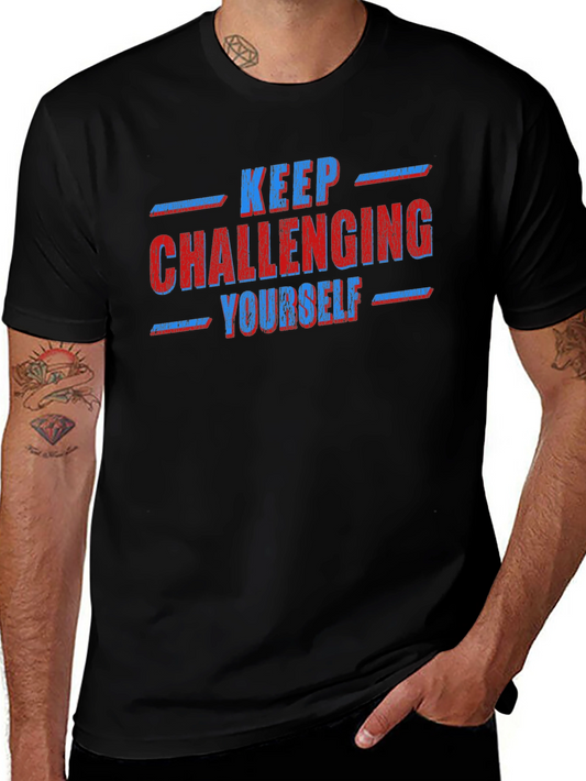 Keep Challenging Yourself Graphic Tee