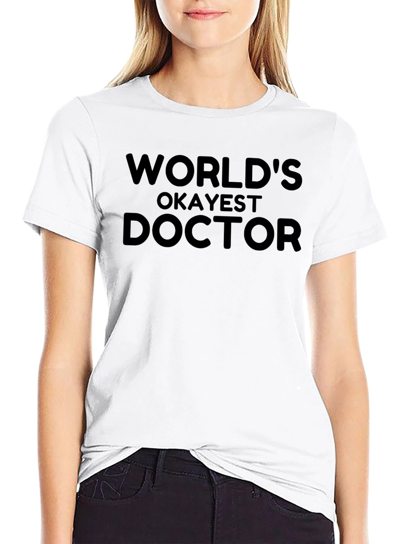 Worlds Okayest Doctor Black T-Shirt Funny Gift