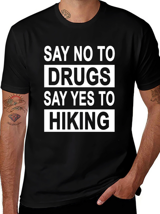 Say No to Drugs Say Yes to Hiking Black T-Shirt