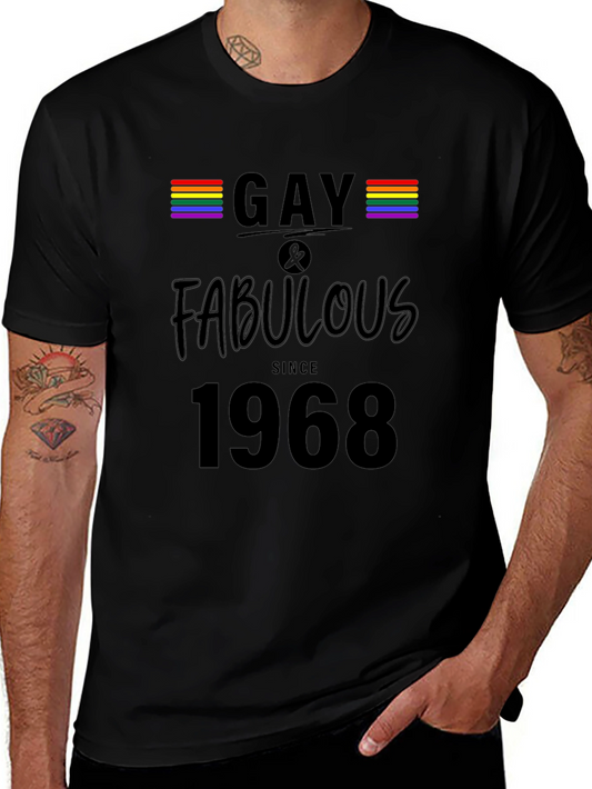 Gay & Fabulous Since 1968 Black T-Shirt