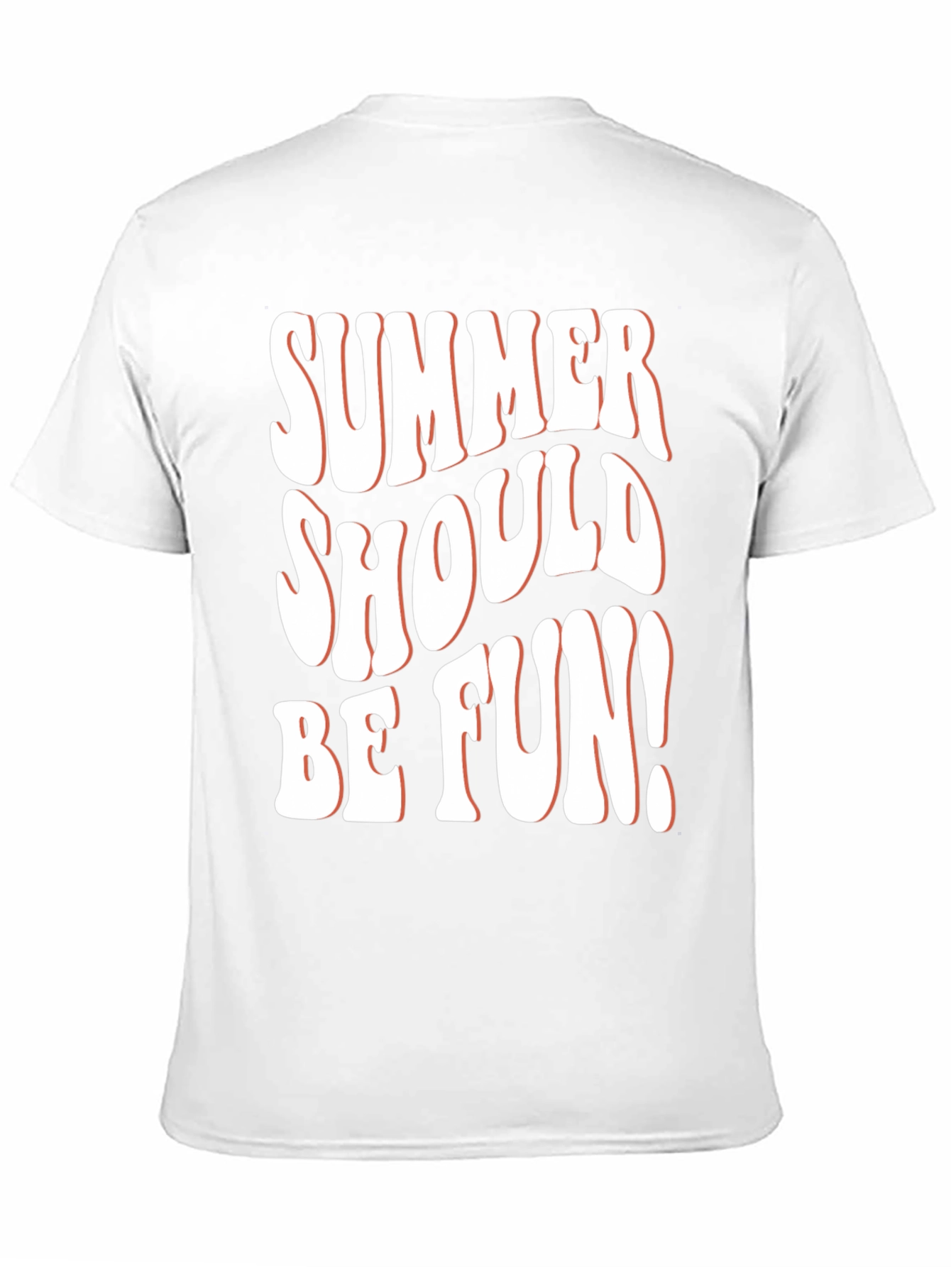 Summer Should Be Fun T-Shirt
