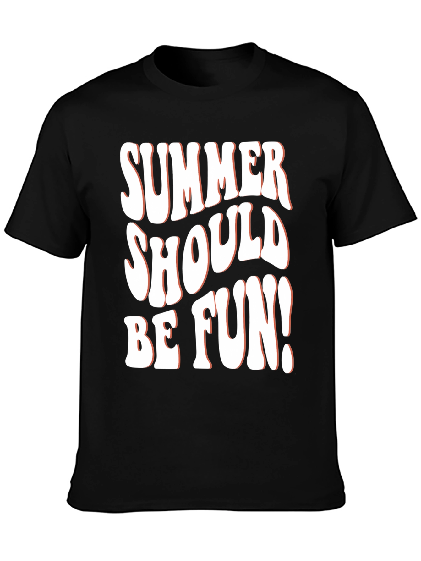Summer Should Be Fun T-Shirt