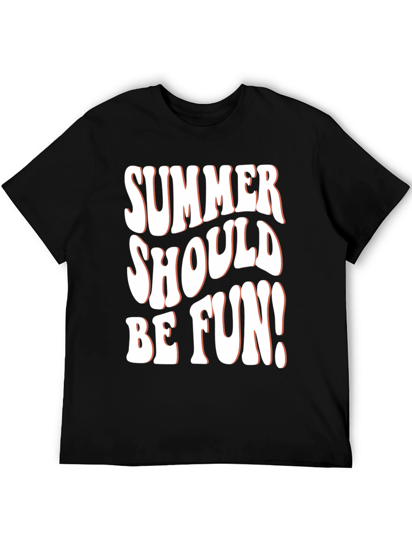 Summer Should Be Fun T-Shirt