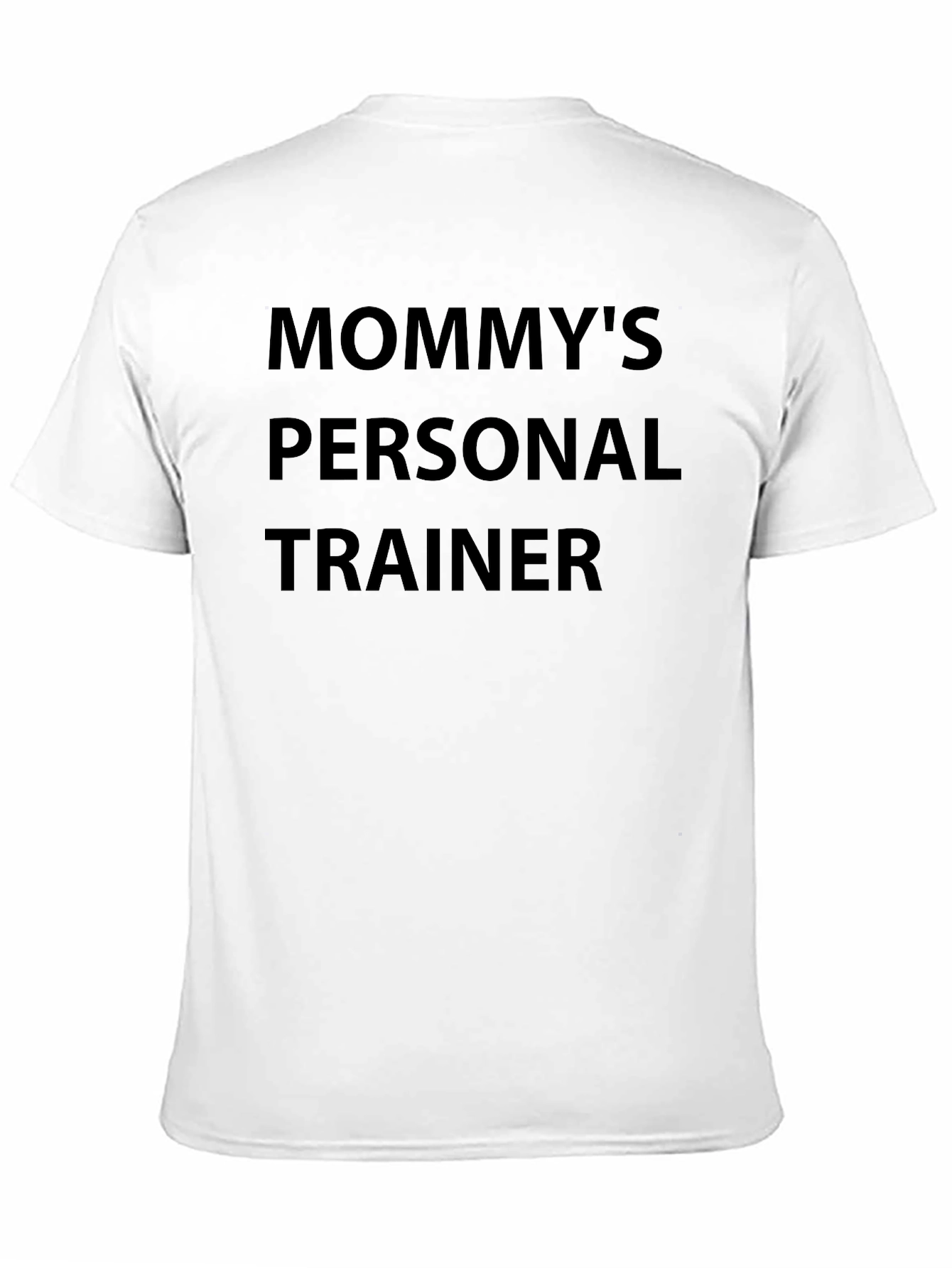 Mommys Personal Trainer Tee