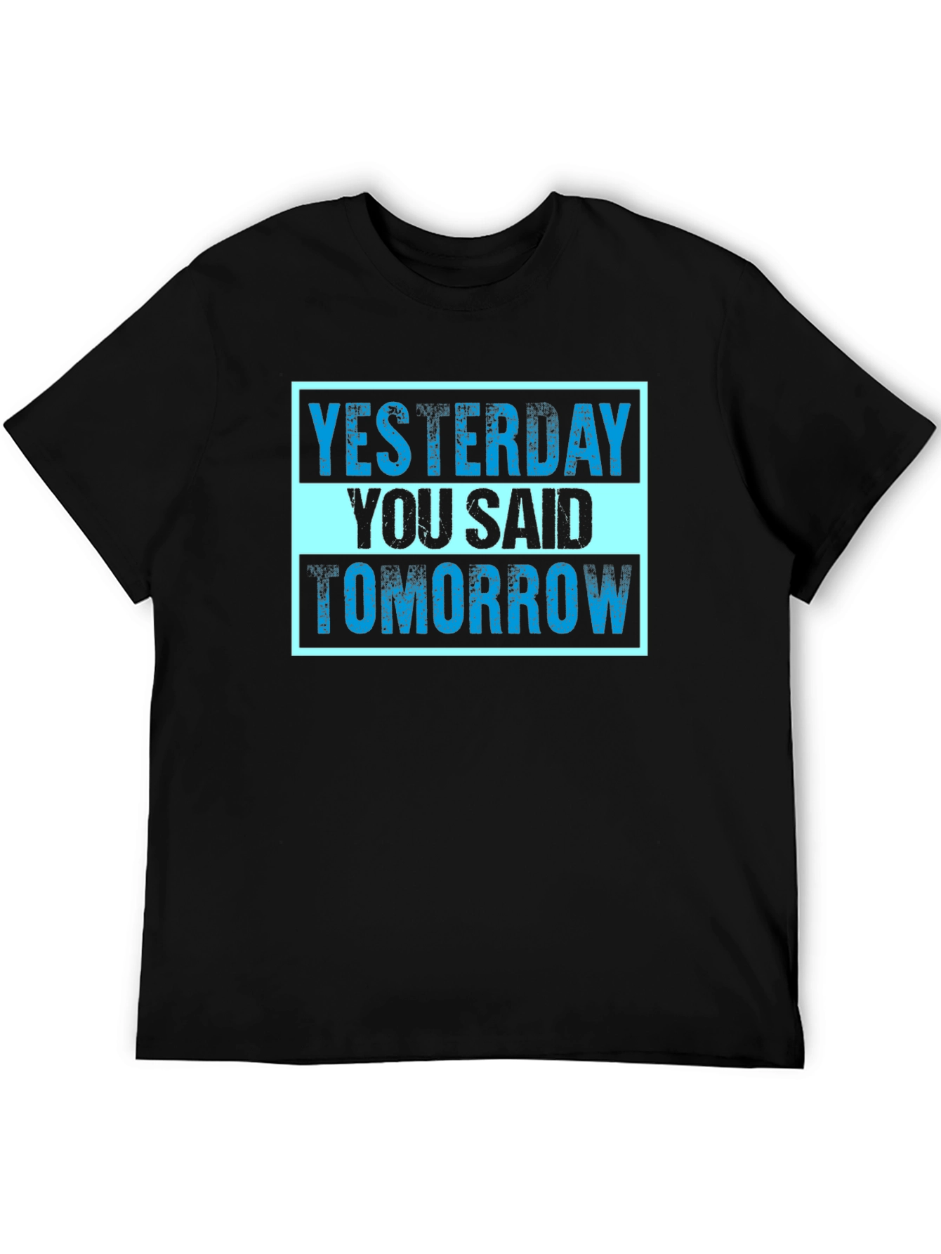 Yesterday You Said Tomorrow Graphic Tee