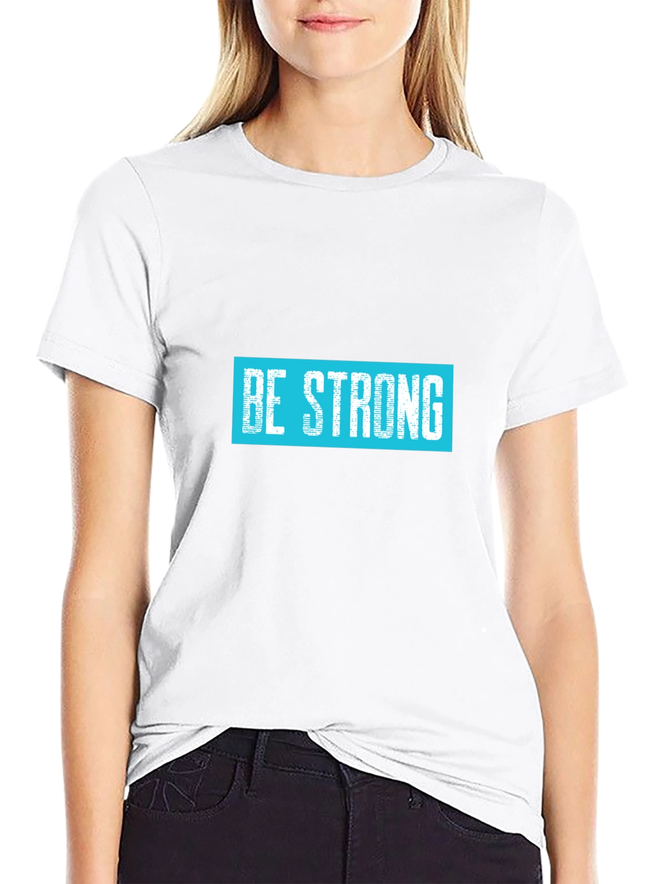 Be Strong Graphic Tee - Motivational T-Shirt