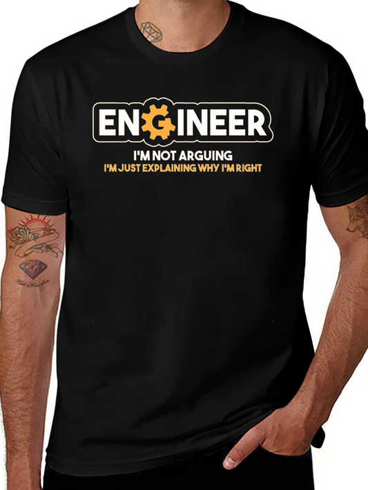Engineer Im Not Arguing Funny Black T-Shirt