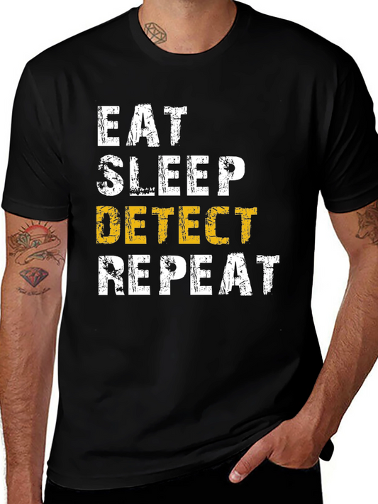 Eat Sleep Detect Repeat T-Shirt