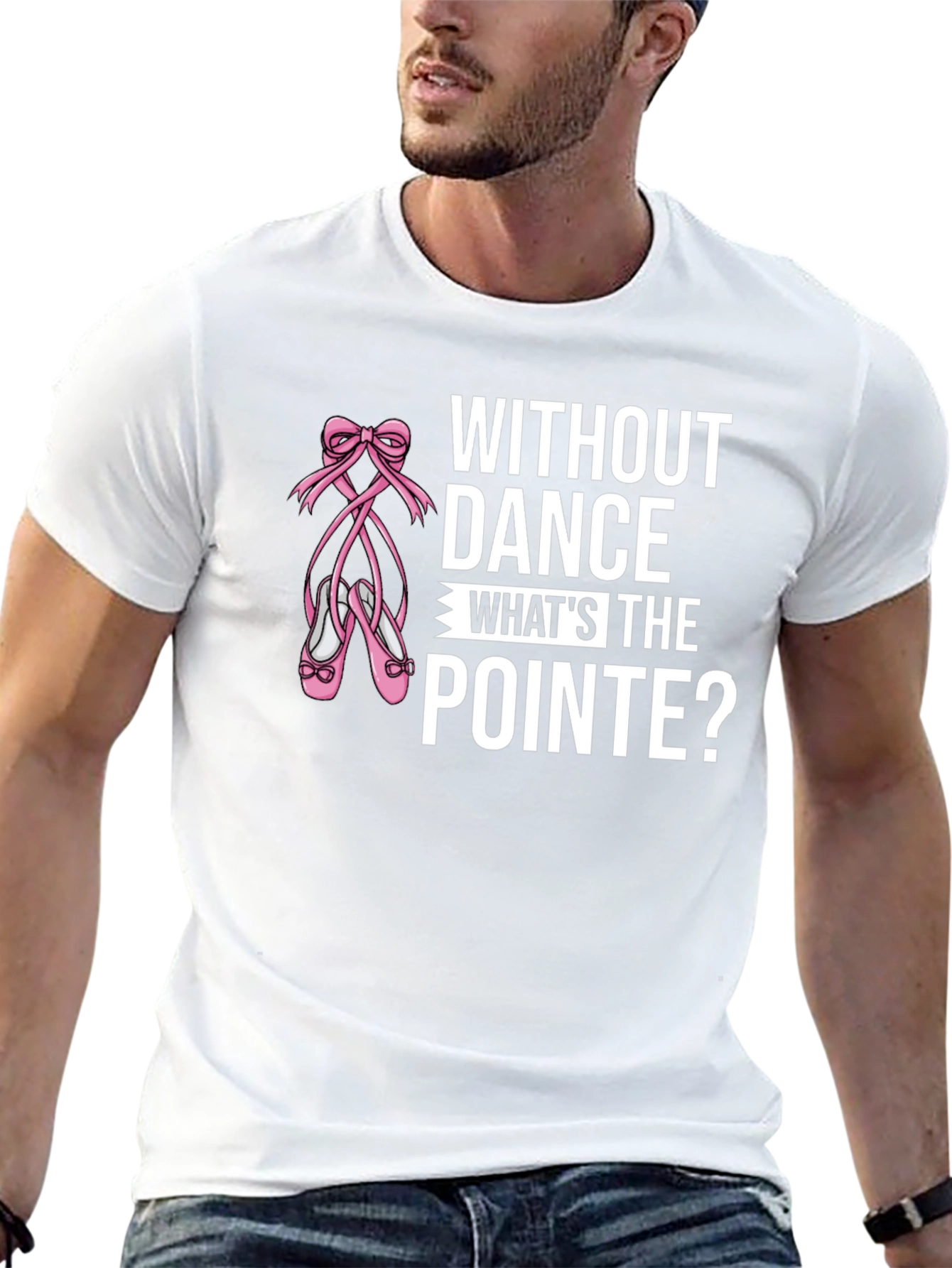 Without Dance Whats the Pointe? Black T-Shirt