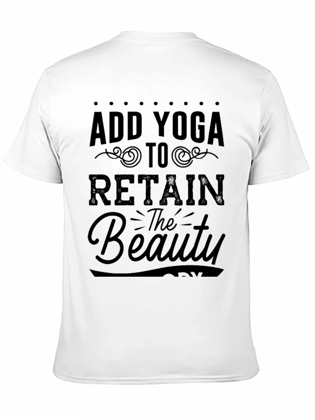 Add Yoga To Retain the Beauty Black Graphic T-Shirt